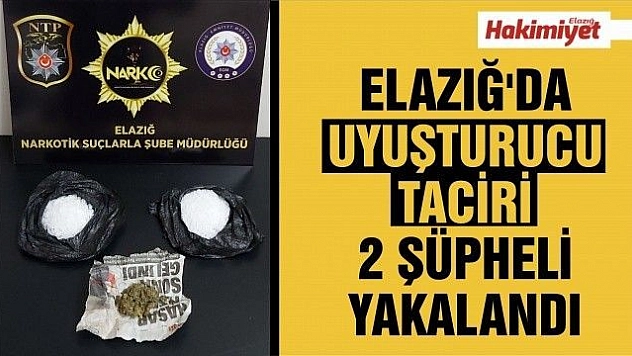  Elazığ'da uyuşturucu taciri 2 şüpheli yakalandı