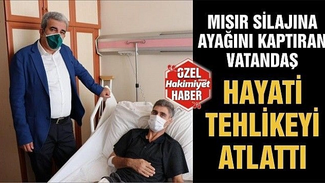 MISIR SİLAJINA AYAĞINI KAPTIRAN VATANDAŞ, HAYATİ TEHLİKEYİ ATLATTI 