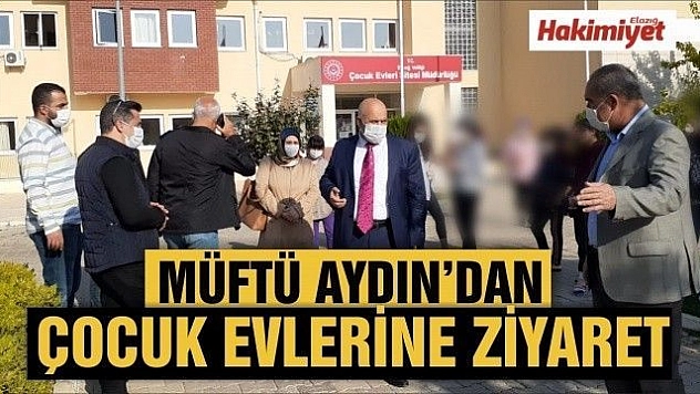 MÜFTÜ AYDIN, ÇOCUK EVLERİ SİTESİ'Nİ ZİYARET ETTİ 