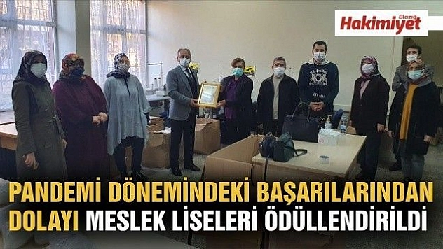 PANDEMİ DÖNEMİNDEKİ BAŞARILARINDAN DOLAYI MESLEK LİSELERİ ÖDÜLLENDİRİLDİ 