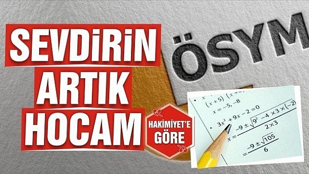 SEVDİRİN ARTIK HOCAM!..