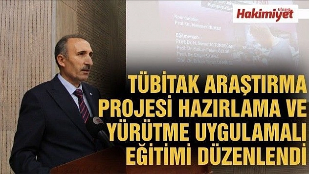 TÜBİTAK ARAŞTIRMA PROJESİ HAZIRLAMA VE YÜRÜTME UYGULAMALI EĞİTİMİ DÜZENLENDİ