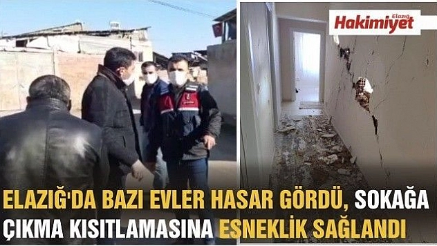 Elazığ'da bazı evler hasar gördü, sokağa çıkma kısıtlamasına esneklik sağlandı