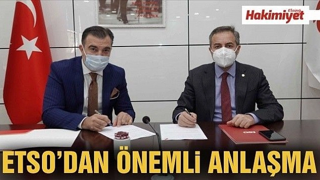 ETSO'DAN ÖNEMLİ ANLAŞMA