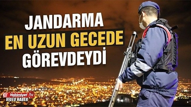Jandarma en uzun gecede de görevde