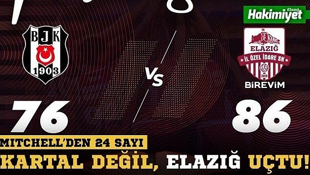 Kartal değil, Elazığ uçtu!