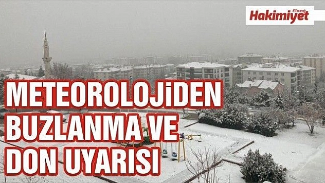Meteorolojiden buzlanma ve don uyarısı