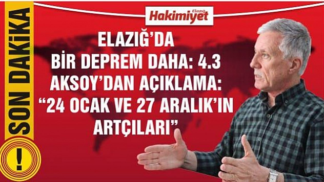 Elazığ'da bir deprem daha: 4.3