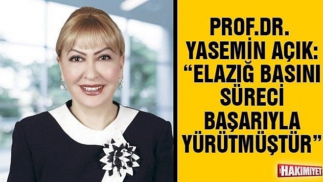 PROF.DR. YASEMİN AÇIK:'BASIN, TOPLUMSAL BİLİNCİN GELİŞMESİNDE ÖNEMLİ KATKILAR SAĞLAMAKTADIR'