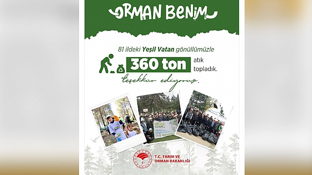 Tarım ve Orman Bakanlığı: 81 İl 360 ton atık
