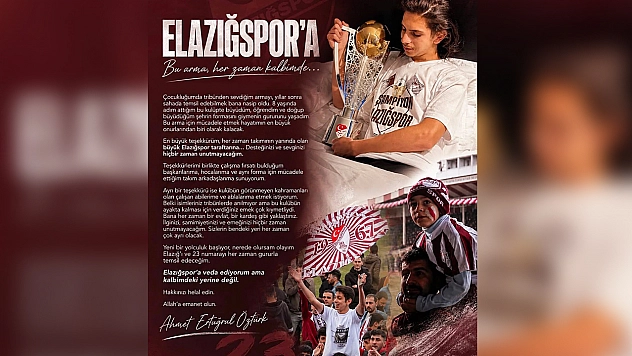 Ahmet Ertuğrul Öztürk Elazığspor'a veda etti