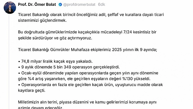 Bakan Bolat açıkladı: Gümrükler Muhafaza ekipleri ilk 9 ayda 74,8 milyar liralık kaçak eşya ele geçirdi