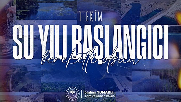 Bakan Yumaklı: Yeni 'Su Yılı' bugün başlıyor