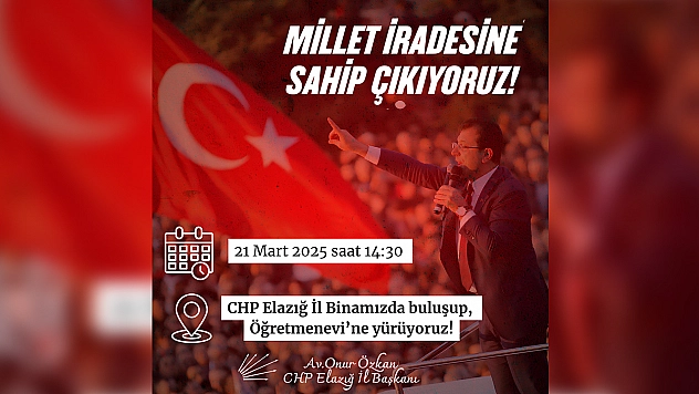 CHP Elazığ'da yürüyüş düzenleyecek
