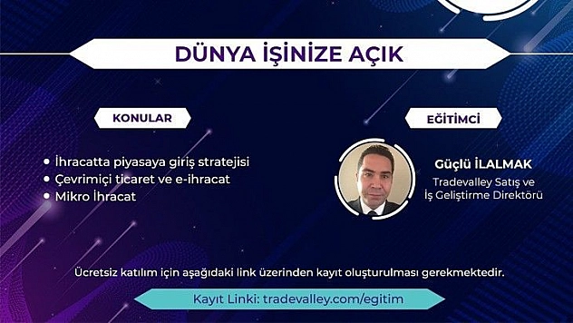 'Dünya İşinize Açık' Eğitimleri Devam Ediyor