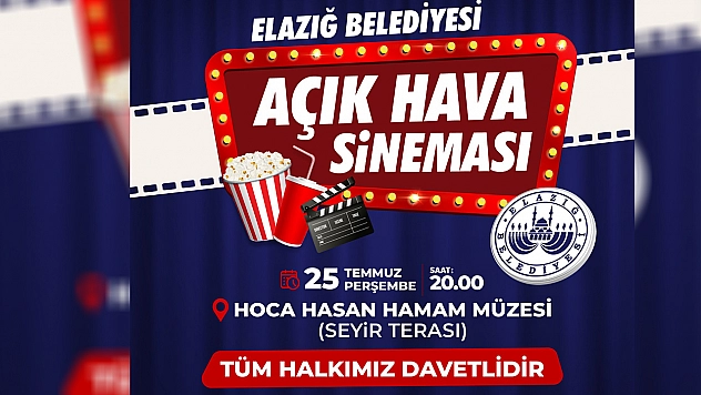 Elazığ Belediyesi, Harput'ta Açık Hava Sineması Nostaljisi Yaşatacak