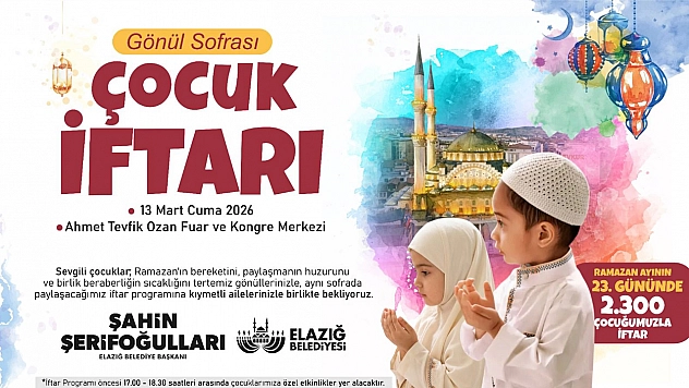 Elazığ Belediyesi'nden gönül sofrasında çocuk iftarı