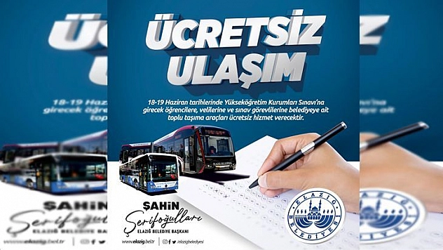 Elazığ Belediyesi'nden YKS'ye Girecek Öğrencilere Ücretsiz Ulaşım Hizmeti
