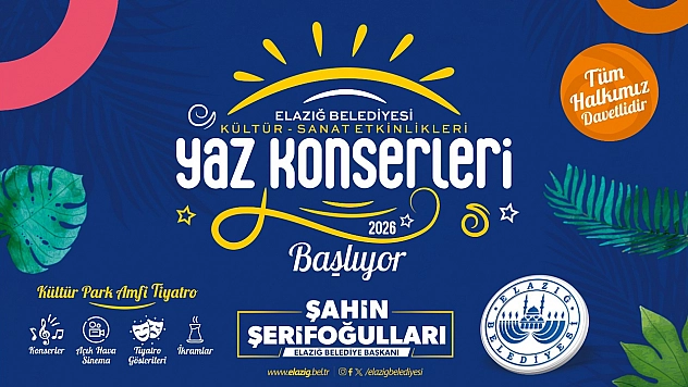 Elazığ Belediyesi yaz etkinlikleri başlıyor