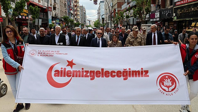 Elazığ'da 'Aile Yılı' yürüyüşü düzenlendi