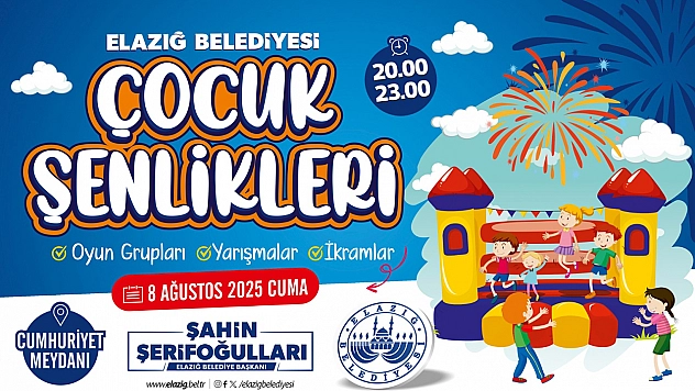 Elazığ'da çocuklar için şenlik zamanı