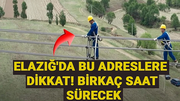 Elazığ Merkez'de bugün 5 Noktada Elektrik Kesintisi yaşanacak! (20 Şubat 2025)