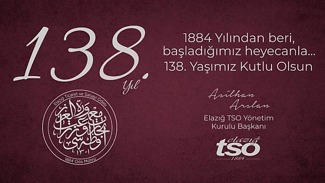 Elazığ TSO 138 Yaşında