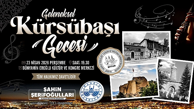 Geleneksel Kürsübaşı Gecesi'nde Harput musikisinin en güzel örnekleri seslendirilecek