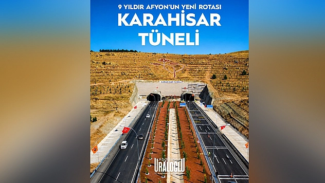 Karahisar Tüneli 9 Yıldır Afyonkarahisar'ı 3 Büyükşehre bağlıyor