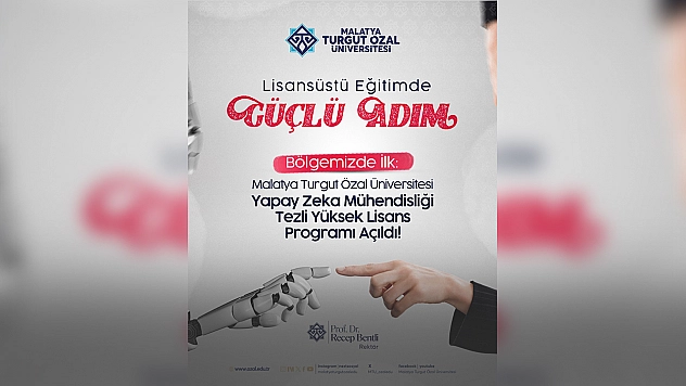 Malatya'da ilk yapay zeka yüksek lisans programı açıldı