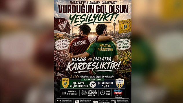 Malatya'dan Ankara çıkarması: Vurduğun gol olsun Yeşilyurt