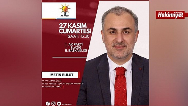Milletvekili Bulut, Elazığlıları Dinleyecek