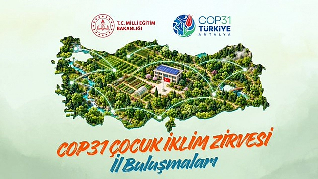 Öğrenciler, COP31 çocuk iklim zirvesi il buluşmalarında çözüm önerilerini paylaşacak