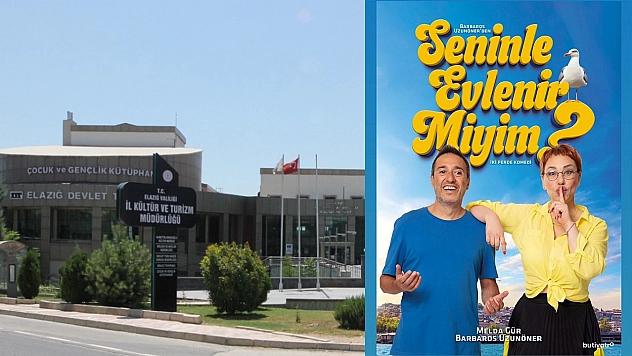 'Seninle Evlenir Miyim?' Bu Akşam Elazığ'da Sahnelenecek