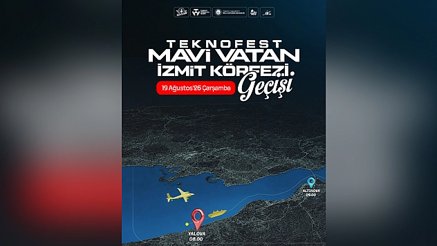 Teknofest Mavi Vatan'da İzmit Körfezi geçişi başlıyor