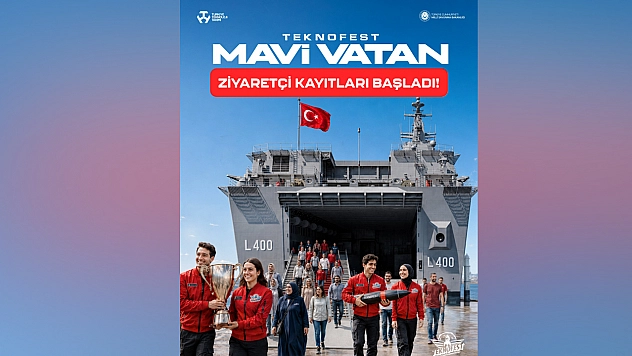 TEKNOFEST Mavi Vatan için ziyaretçi kayıtları başladı