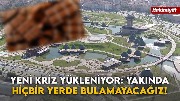 Yeni Kriz Yükleniyor: Yakında Hiçbir Yerde Bulamayacağız!