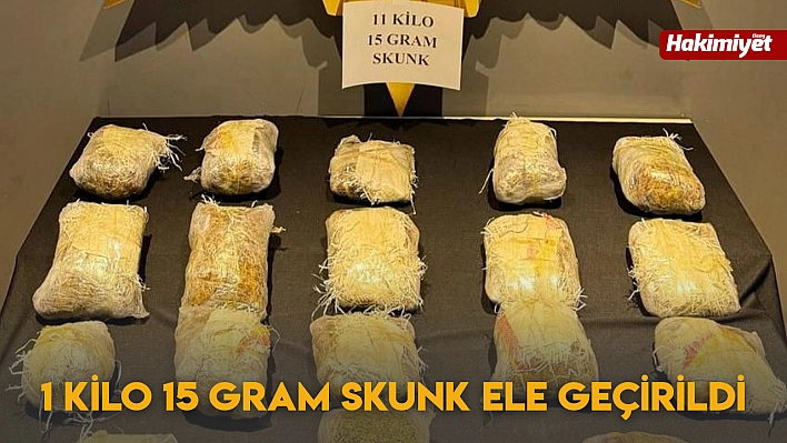 1 Kilo 15 Gram Skunk Ele Geçirildi