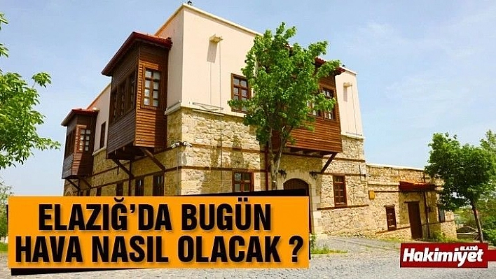 15 Ağustos Elazığ Hava Durumu