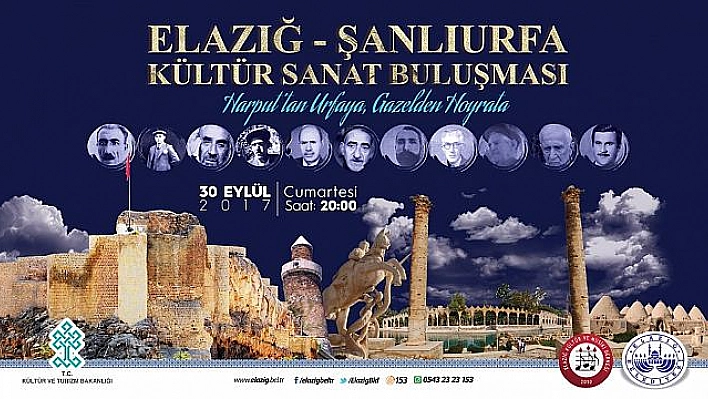 ELAZIĞ-ŞANLIURFA  KÜLTÜR SANAT BULUŞMASI