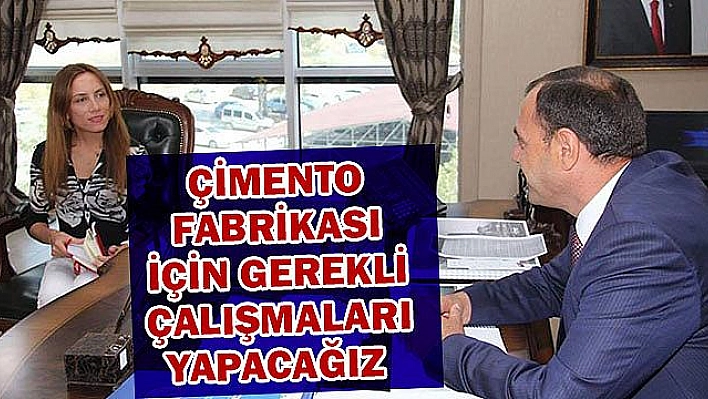   GEREKLİ ÇALIŞMALARI YAPACAĞIZ