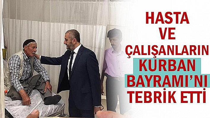 HASTA VE ÇALIŞANLAR İLE BAYRAMLAŞILDI