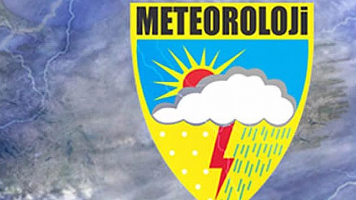 METEOROLOJİ'DEN AÇIKLAMA