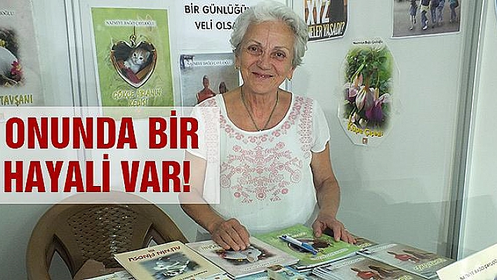 Bir Yazar Olarak, Onunda Bir Hayali Var!