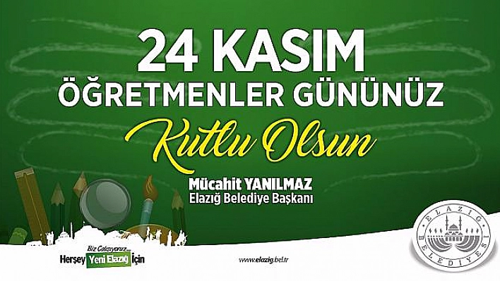 BAŞKAN YANILMAZ'DAN ÖĞRETMENLER GÜNÜ MESAJI