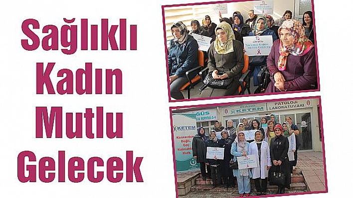 ELAZIĞ'DA 'SAĞLIKLI KADIN MUTLU GELECEK' PROJESİ DÜZENLENDİ