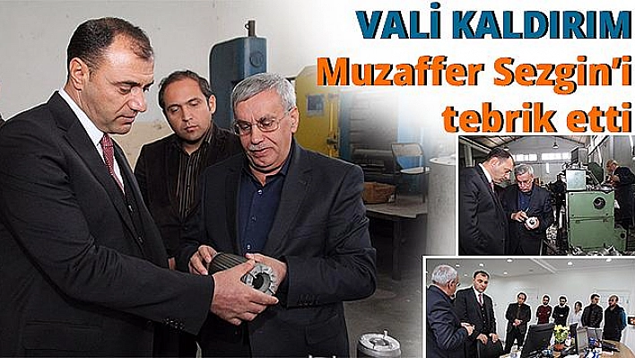 VALİ KALDIRIM, SEZGİN MAKİNA VE MOTOR FABRİKASINI ZİYARET ETTİ