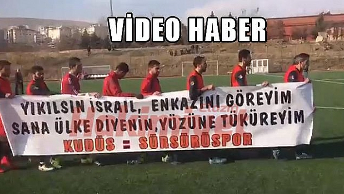 Sürsürüspor'dan anlamlı pankart (Video)