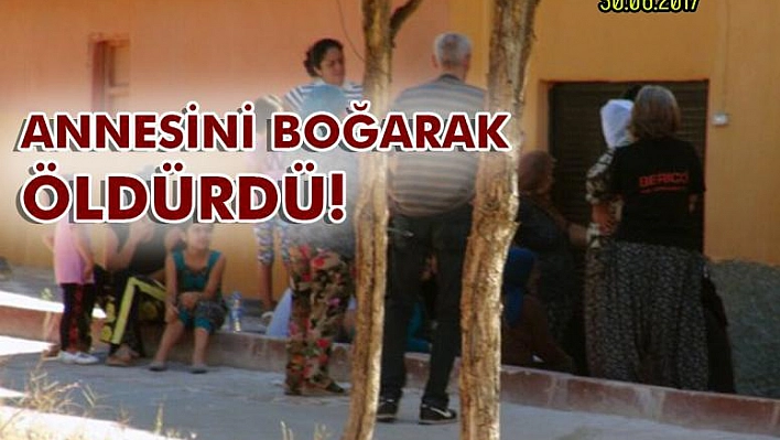 Annesini Boğarak Öldürdü