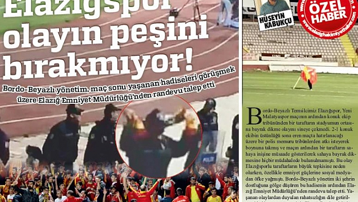 Elazığspor olayın peşini bırakmıyor!